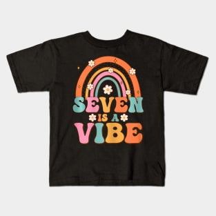 Seven Is A Vibe 7Th Birthday Rainbow Groovy Boys Girls Kids T-Shirt